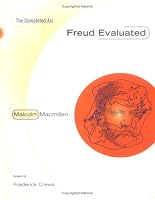 Freud Evaluated: The Completed Arc
