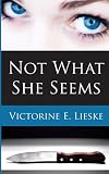 Not What She Seems