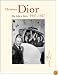 Christian Dior: The Early Years 1947-1957