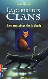La guerre des clans, Tome 3 : Les mystères de la forêt