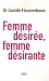 Femme désirée, femme désirante Femme désirée, femme désirante