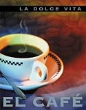 El cafe (La dolce vita series)