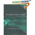 Rethinking Media Change: The Aesthetics of Transition (Media in Transition) by David Thorburn and Henry Jenkins