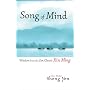 Song of Mind: Wisdom from the Zen Classic Xin Ming