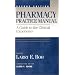 Pharmacy Practice Manual: A Guide to the Clinical Experience (Formerly Clinical Clerkship Manual)