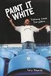 Paint it White...