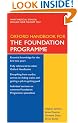 Oxford Handbook for the Foundation Programme (Oxford Handbooks Series)