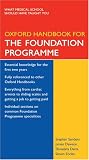 Oxford Handbook for the Foundation Programme (Oxford Handbooks)