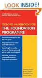 Oxford Handbook for the Foundation Programme (Oxford Handbooks Series)