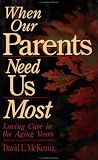When Our Parents Need Us Most