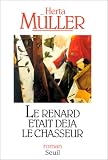 Le renard �tait d�j� le chasseur