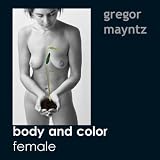 body and color. female - Gregor Mayntz