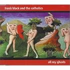 Click here to buy All My Ghosts by  Frank Black .