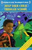 Help Your Child Through School (Positive Parenting)