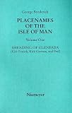 Place-Names of the Isle of Man: Sheading of Glenfaba (Kirk Patrick, Kirk German and Peel) v. 1