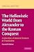 The Hellenistic World from Alexander to the Roman Conquest: A Selection of Ancient Sources in Translation