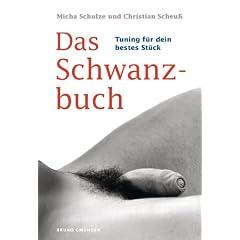 Das Schwanzbuch. Tuning f�r dein bestes St�ck