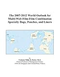 Review ICON Group International, Inc.  / The 2007-2012 World Outlook for Multi-Web Film-Film Combination Specialty Bags, Pouches, and Liners