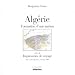 Book Algerie, formation d'une nation ;: Suivi de, Impressions de voyage : notes et photographies, printemps 1998 (Les colonnes d'Hercule)