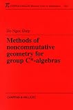 Methods of Noncommutative Geometry for Group C*-Algebras (Research Notes in Mathematics Series)