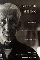 Images of Ageing: Cultural Representations of Later Life