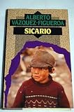 Sicario - Alberto V&aacute;zquez-Figueroa