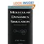 Molecular Dynamics Simulation: Elementary Methods (Wiley Professional)