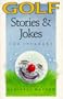 Golf Stories & Jokes for Speakers (Foulsham Know How)