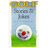 Golf Stories & Jokes for Speakers (Foulsham Know How)