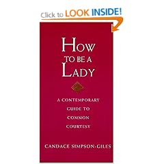 How to be a Lady (A Gentlemanners Book)