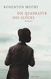 Die Quadratur des Gl&uuml;cks - Rohinton Mistry, Rainer Schmidt