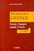 Dictionnaire juridique : Diccionario Juridico : Edition bilingue français-espagnol/espanol-francés Dictionnaire juridique : Diccionario Juridico : Edition bilingue français-espagnol/espanol-francés