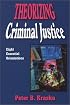 Theorizing Criminal Justice: Eight Essential Orientations