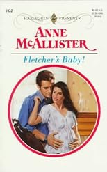 Fletcher'S Baby (Harlequin Presents, No 1932)