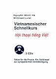 Vietnamesischer Schnellkurs zum Selbststudium. Audiokurs: Aufgelistet sind 520 nützliche vietnamesische Begriffe und Sätze