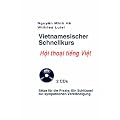 Vietnamesischer Schnellkurs zum Selbststudium. Audiokurs: Aufgelistet sind 520 n�tzliche vietnamesische Begriffe und S�tze