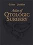 Atlas of Otologic Surgery, 1e