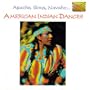 American Indian Dances (Apache, Sioux, Navaho)