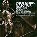 Classical Music : Puer Nobis Nascitur