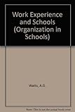Work experience and schools