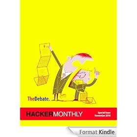 Hacker Monthly Special Issue: The Debate