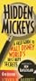 Hidden Mickeys: A Field Guide to Walt Disney World�'s Best Kept Secrets