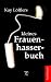 Produkt-Bild: Kay L&ouml;fflers kleines Frauenhasserbuch