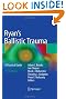 Ryan's Ballistic Trauma: A Practical Guide