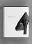 SHOES: ...Proof positive that nothing says more about a person than his or her shoes, this is the ultimate compendium for the Imelda Marcos in all of us...More than 40 photographs.