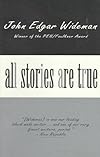 All Stories Are True (Vintage Contemporaries)