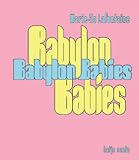 Marie-Jo Lafontaine, Babylon Babies - Marie-Jo Lafontaine, Bernd Barde