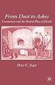 From Dust to Ashes: Cremation and the British Way of Death