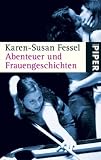 Abenteuer und Frauengeschichten - Karen-Susan Fessel