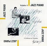 Revue Various Artists  / Smithsonian Collection of Jazz Piano, Vol. 4